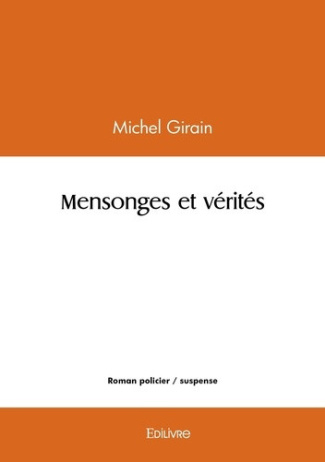 Girain_Michel-Mensonges_et_v_rit_s-9782414598151_0
