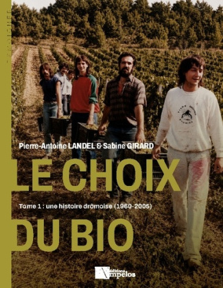Girard_Sabine_landel_pierre-antoine-Choix_du_bio._Tome_1_une_histoire_dromoise_1-9782356183064_0
