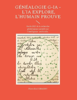 Giraudy_Pierre_erol-Genealogie_g_ia_ia_explore_humain_prouve._Guide_2027_de_la_recherche_gen-9782322594405_0