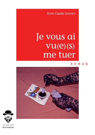 Gonvers_Anne-Claude-Je_vous_ai_vu_e_s_me_tuer-9782342165180_0