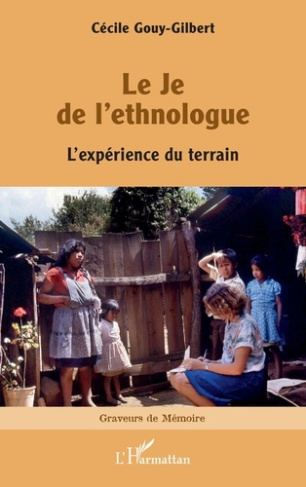 Gouy-Gilbert_C_cile-Le_Je_de_l_ethnologue._L_exp_rience_du_terrain-9782336582801_0