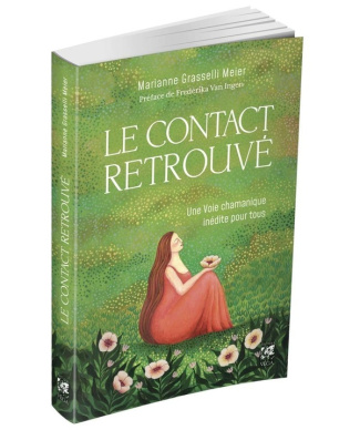 Grasselli_Meier_marianne-Le_Contact_retrouv_-_Une_voie_chamanique_in_dite_pour_tous-9782381354972_0