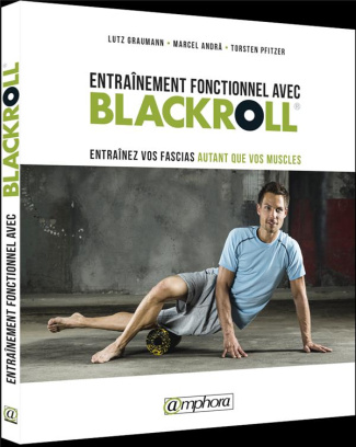 Graumann_Lutz_Andr_Marcel_Pfitzer_Torsten-Entra_nement_fonctionnel_avec_Blackroll-9782757603468_0