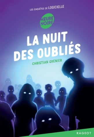Grenier_Christian-La_nuit_des_oubli_s._Les_enqu_tes_de_Logicielle-9782700287677_0