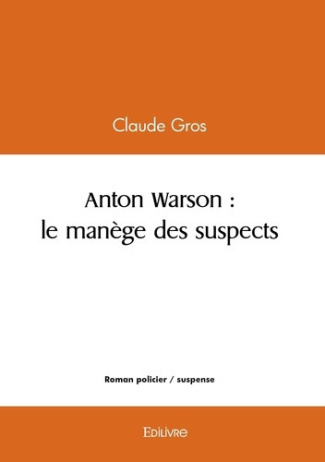 Gros_Claude-Anton_Warson_le_man_ge_des_suspects-9782414596539_0