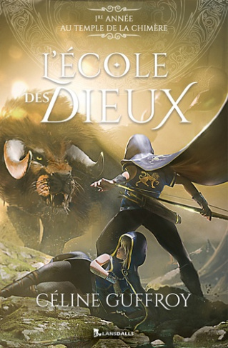 Guffroy_C_line-L_cole_des_Dieux._1re_ann_e_au_Temple_de_la_Chim_re-9791095527657_0