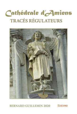 Guillemin_Bernard-Trac_s_r_gulateurs_de_la_cath_drale_d_Amiens-9782414459803_0