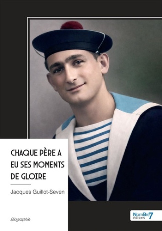 Guillot-Seven_Jacques-Chaque_p_re_a_eu_ses_moments_de_gloire-9791042724221_0