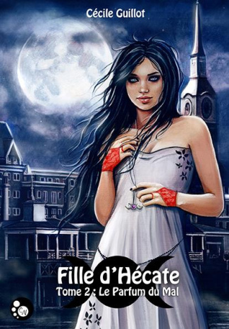 Guillot_C_cile-Fille_d_H_cate_tome_2_le_parfum_du_mal-9791090627192_0