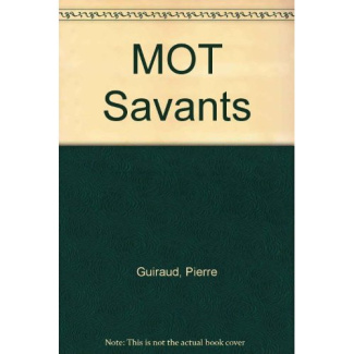 Guiraud_Pierre-Les_Mots_savants-9782130354482_0