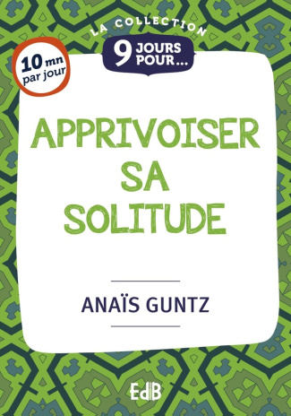 Guntz_Ana_s-9_jours_pour_apprivoiser_sa_solitude-9791030607055_0