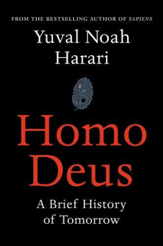 Harari_Yuval_Noah-Homo_Deus_A_Brief_History_of_Tomorrow-9781910701881_0