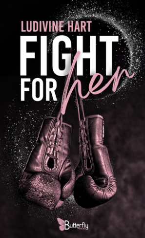 Hart_Ludivine_Butterfly_Publishing-Fight_for_her-9782487990210_0