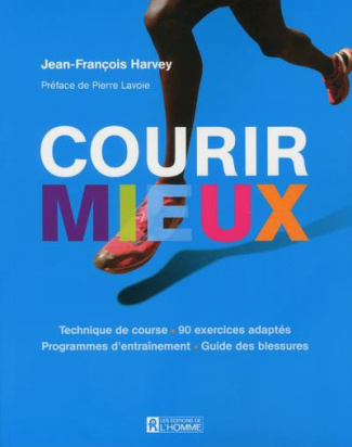 Harvey_Jean-Fran_ois_Lavoie_Pierre_Boulianne_C-Courir_mieux-9782761936767_0