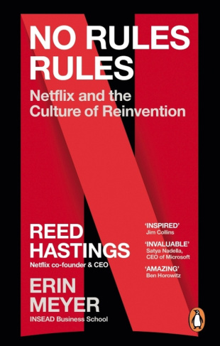 Hastings_Reed_Meyer_Erin-No_Rules_Rules_Netflix_and_the_Culture_of_Reinvention-9780753560969_0