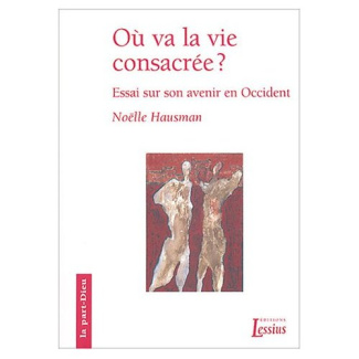 Hausman_No_lle-O_va_la_vie_consacr_e_Essai_sur_son_avenir_en_Occident-9782872991280_0