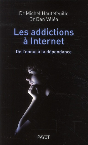 Hautefeuille_Michel_V_l_a_Dan-Les_addictions_Internet_De_l_ennui_la_d_pendance-9782228905510_0