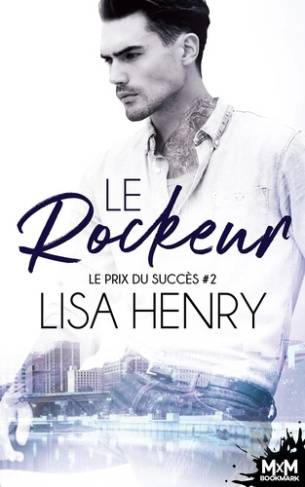Henry_Lisa-Le_rockeur._Le_prix_du_succ_s_T2-9791038123724_0