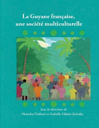 Hidair-krivsky_Isabelle_ordioni_natacha-Guyane_francaise_societe_multiculturelle-9782322578504_0