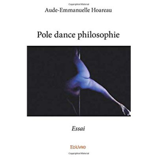Hoareau_Aude-Emmanuelle-Pole_dance_philosophie-9782414031191_0