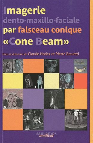 Hodez_Claude_Bravetti_Pierre-Imagerie_dento-maxillo-faciale_par_faisceau_conique_Cone_Beam_._Journ_e_de_Nancy_du_13_mars_2010-9782840236610_0