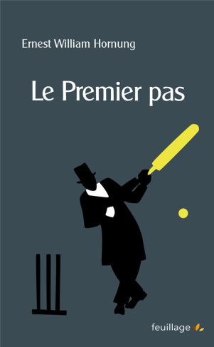 Hornung_Ernest_William_Evie_Henry-Le_premier_pas-9782373971279_0