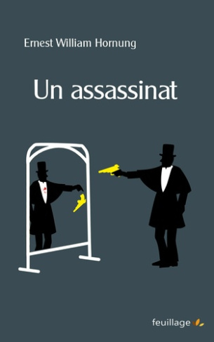 Hornung_Ernest_William_Evie_Henry-Un_assassinat-9782373971538_0