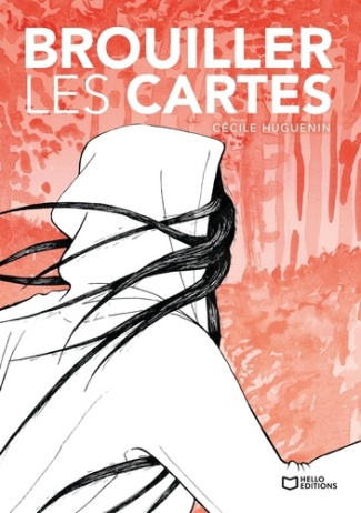 Huguenin_C_cile-Brouiller_les_cartes-9782386279966_0