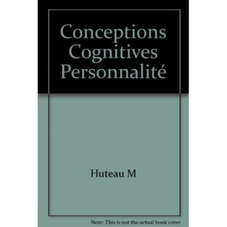 Huteau_Michel-Les_conceptions_cognitives_de_la_personnalit_-9782130388678_0