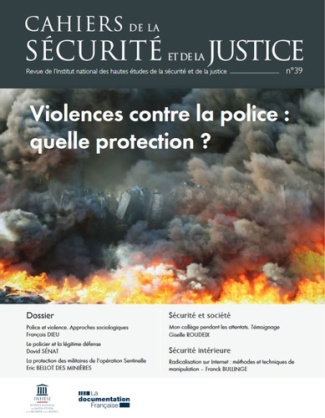 INHESJ-Cahiers_de_la_s_curit_et_de_la_justice_39_Violences_contre_la_police_quelle_protection-3303334701023_0