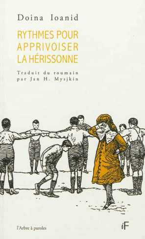 IOANID_DOIANA-RYTHMES_POUR_APPRIVOISER_LA_HERISSONNE-9782874065569_0