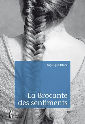 ISTACE_ANGELIQUE-LA_BROCANTE_DES_SENTIMENTS-9782342034776_0