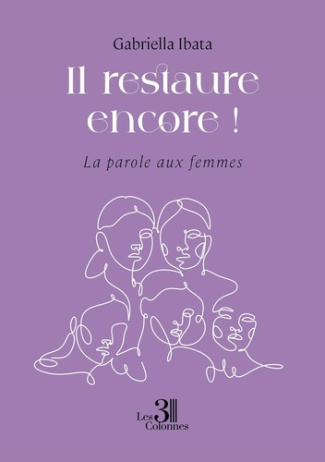 Ibata_Gabriella-Il_restaure_encore_._La_parole_aux_femmes-9791040621300_0