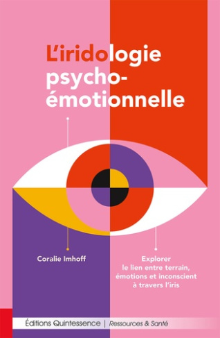 Imhoff_Coralie-L_iridologie_psycho-_motionnelle_-_Explorer_le_lien_entre_terrain_motions_et_inconscient_travers-9782358053020_0