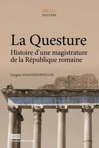 Ioannidopoulos_Gr_gory-La_questure._Histoire_d_une_magistrature_de_la_R_publique_romaine_264-27_av._J.-C._-9782875624208_0