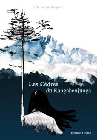JACQUET-LAGREZE_ERIC-LES_CEDRES_DU_KANGCHENJUNGA-9782919750023_0