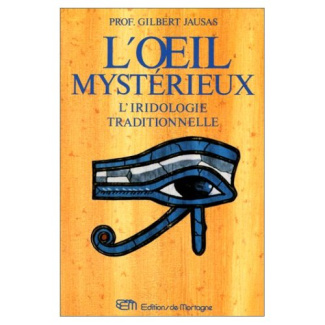 JAUSAS_GILBERT-OEIL_MYSTERIEUX_IRIDOLOGIE_TRADITIONNELLE-9782890743908_0