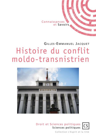 Jacquet_Gilles-Emmanuel-Histoire_du_conflit_moldo-transnistrien-9782753904842_0
