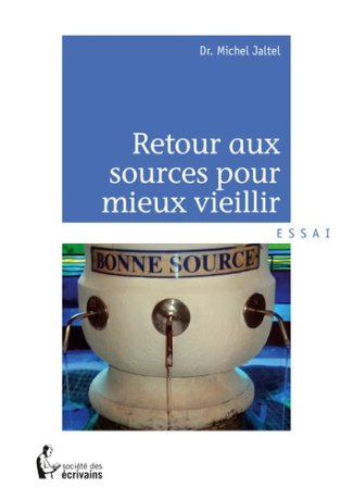 Jaltel_Michel-Retour_aux_sources_pour_mieux_vieillir-9782342154337_0