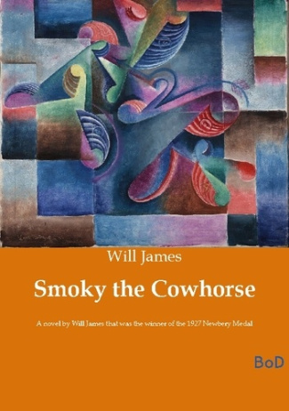 James_Will-Smoky_the_cowhorse._A_novel_by_will_james_that_was-9791041803767_0