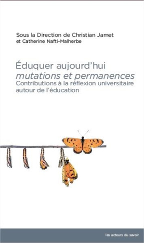 Jamet_Christian_Nafti-Malherbe_Catherine-Eduquer_aujourdhui_mutations_et_permanences._Actes_du_28e_Colloque_de_l_ACISE_Universit_Catholiqu-9791097108106_0