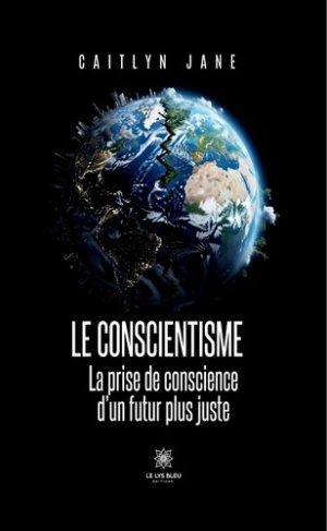 Jane_Caitlyn-Le_conscientisme._La_prise_de_conscience_d_un_futur_plus_juste-9791042289720_0