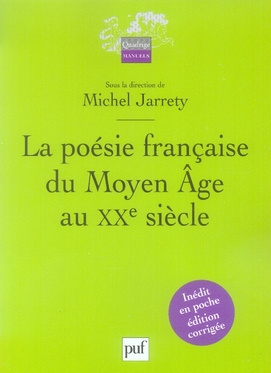 Jarrety_Michel_G_netiot_Alain_Mantion_Jean-R_m-La_po_sie_fran_aise_du_Moyen_Age_au_XXe_si_cle-9782130556862_0