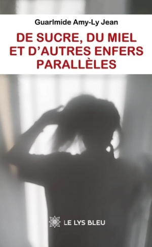 Jean_Guarlmide_Amy-Ly-De_sucre_du_miel_et_d_autres_enfers_parall_les-9791043702143_0