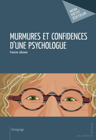 Jolicoeur_Francine-Murmures_et_confidences_d_une_psychologue-9782924020425_0
