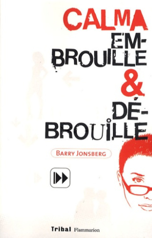 Jonsberg_Barry-Calma_embrouille_et_d_brouille-9782081634527_0