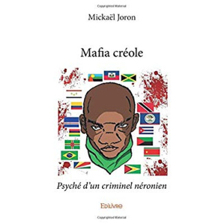Joron_Mick_el-Mafia_cr_ole._Psych_d_un_criminel_n_ronien-9782414188499_0