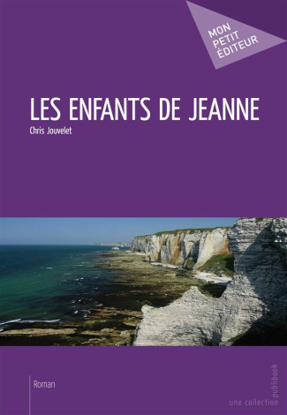 Jouvelet_Chris-Les_enfants_de_Jeanne-9782342031294_0