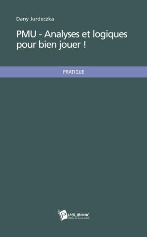 Jurdeczka_Dany-PMU_-_Analyses_et_logiques_pour_bien_jouer_-9782748352559_0