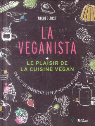 Just_Nicole-La_veganista_Le_plaisir_de_la_cuisine_vegan-9782825143834_0